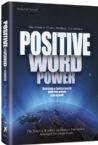 Positive Word Power: Building a Better World with the Words You Speak